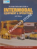 The Model Railroader's Guide to Intermodal Equipment & Operations by WILSON, Jeff